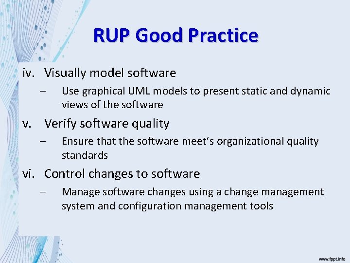 RUP Good Practice iv. Visually model software – Use graphical UML models to present