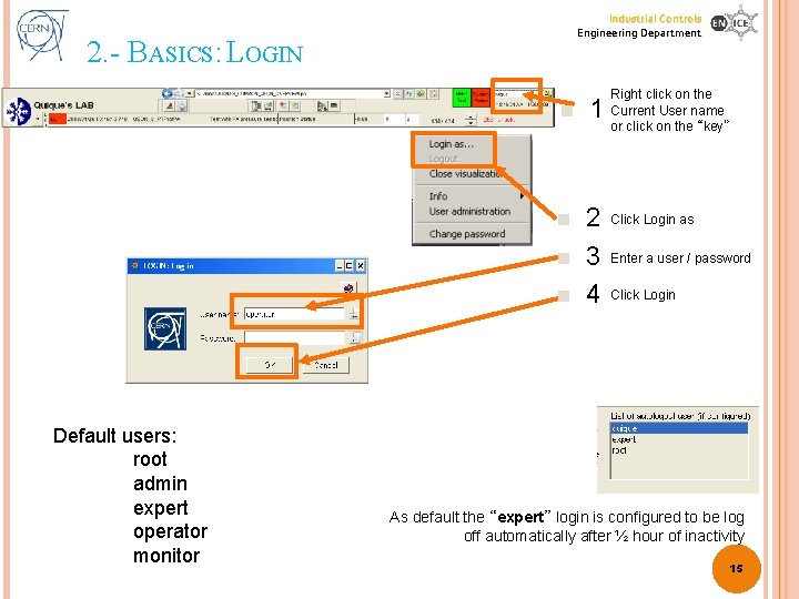 Industrial Controls Engineering Department 2. - BASICS: LOGIN n 1 n 2 3 4 Industrial Controls Engineering Department 2. - BASICS: LOGIN n 1 n 2 3 4