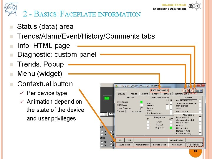 2. - BASICS: FACEPLATE INFORMATION n n n n Industrial Controls Engineering Department Status