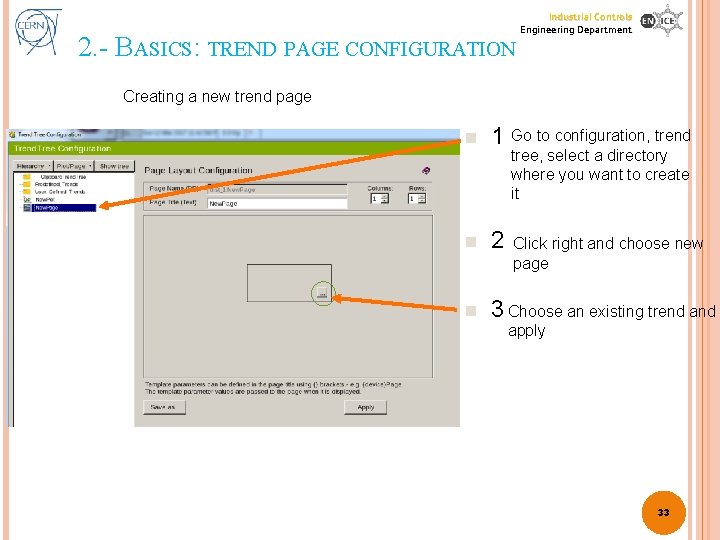 2. - BASICS: TREND PAGE CONFIGURATION Industrial Controls Engineering Department Creating a new trend