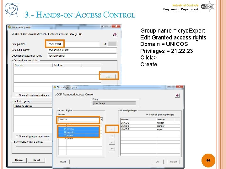 3. - HANDS-ON: ACCESS CONTROL Industrial Controls Engineering Department Group name = cryo. Expert