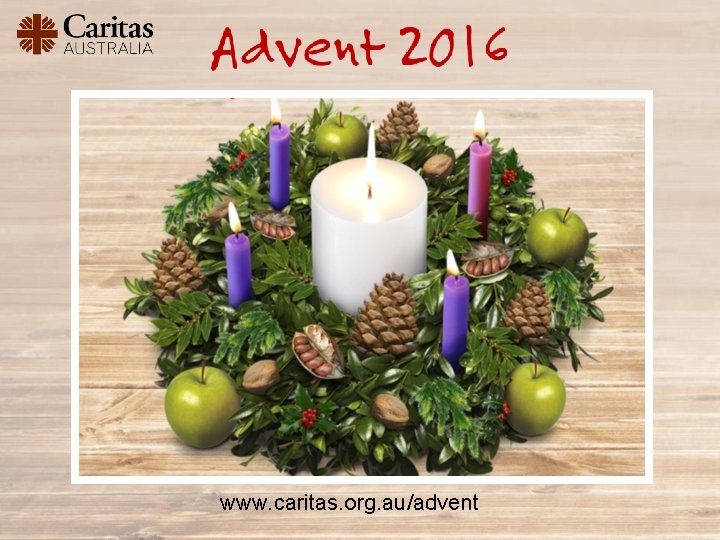 www. caritas. org. au/advent 