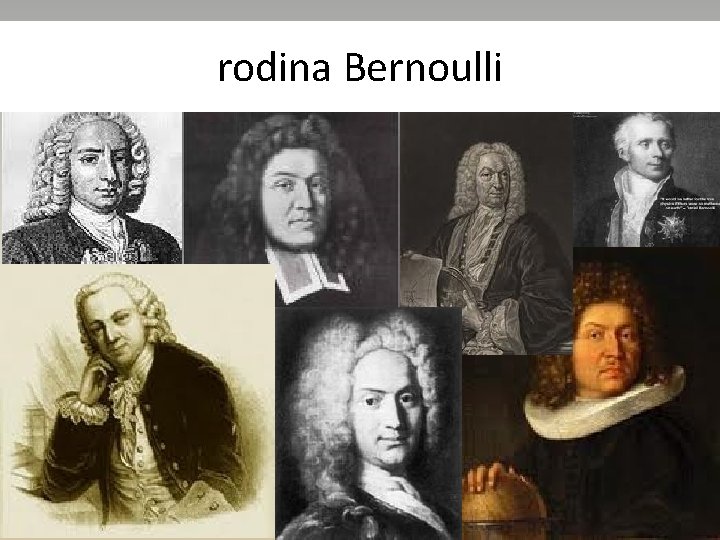 rodina Bernoulli 