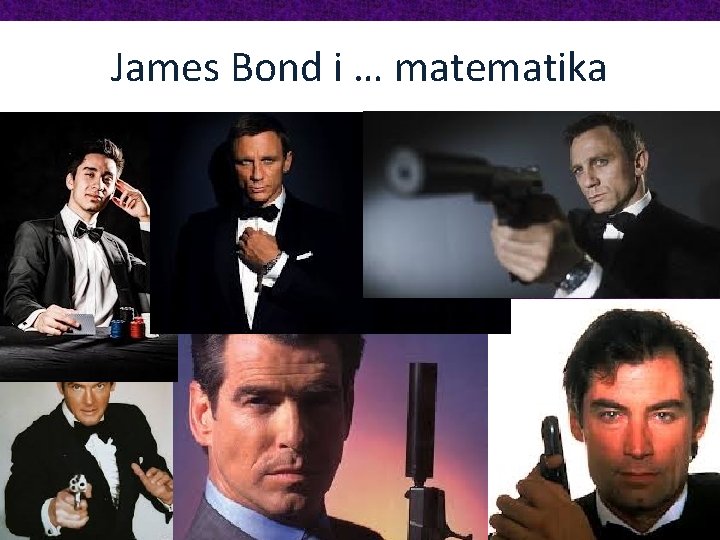 James Bond i … matematika 