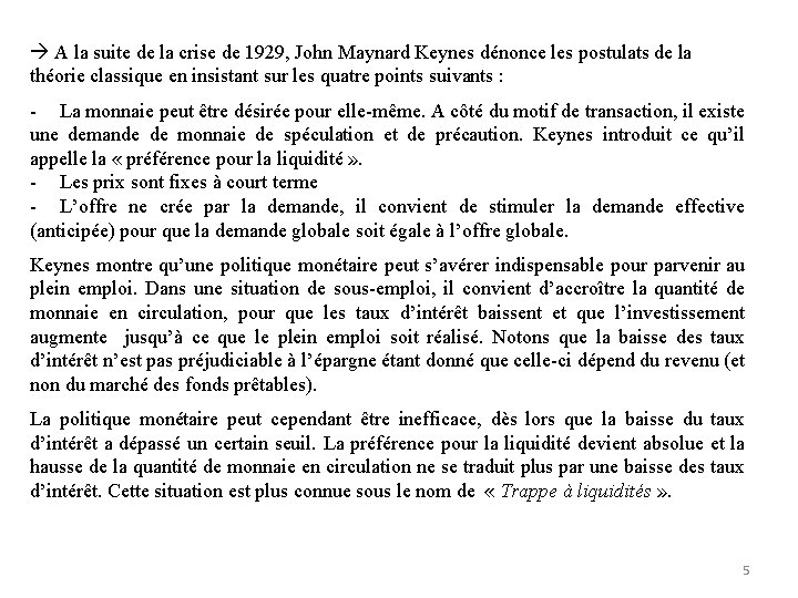  A la suite de la crise de 1929, John Maynard Keynes dénonce les