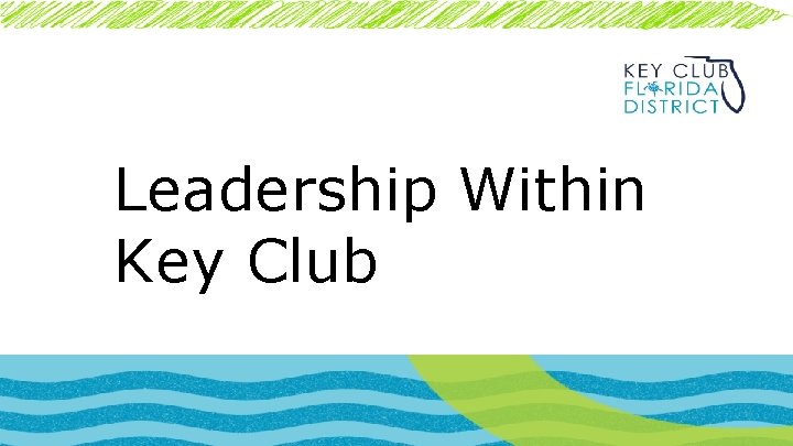 Leadership Within Key Club 