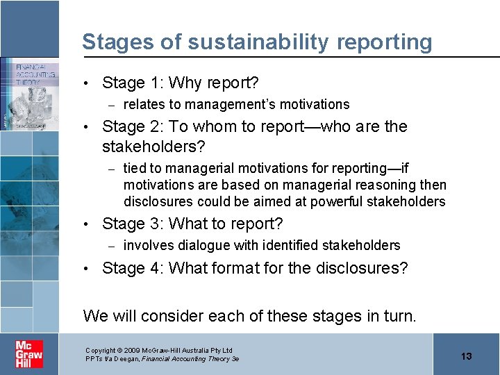 Stages of sustainability reporting • Stage 1: Why report? – • Stage 2: To