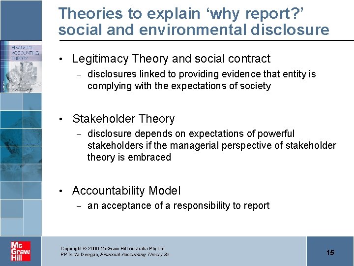 Theories to explain ‘why report? ’ social and environmental disclosure • Legitimacy Theory and