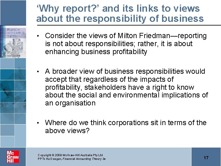 ‘Why report? ’ and its links to views about the responsibility of business •