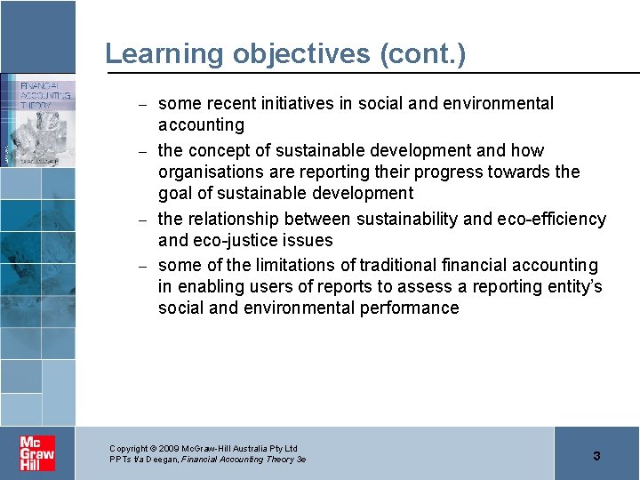 Learning objectives (cont. ) some recent initiatives in social and environmental accounting – the