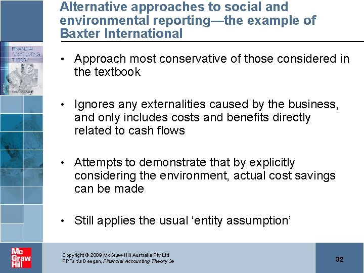 Alternative approaches to social and environmental reporting—the example of Baxter International • Approach most