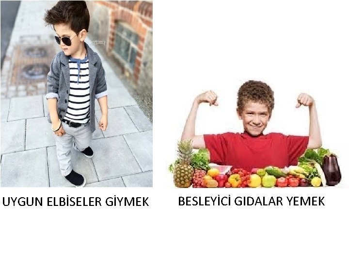 UYGUN ELBİSELER GİYMEK BESLEYİCİ GIDALAR YEMEK 