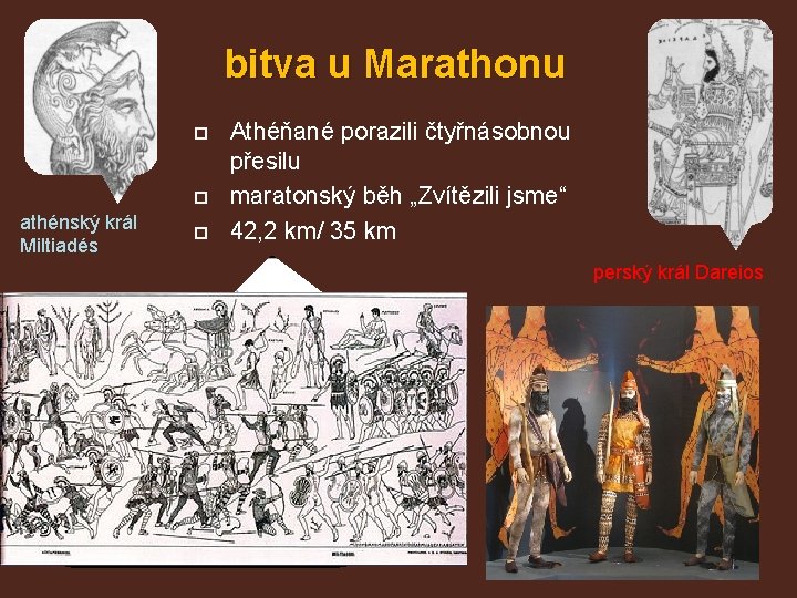 bitva u Marathonu athénský král Miltiadés Athéňané porazili čtyřnásobnou přesilu maratonský běh „Zvítězili jsme“