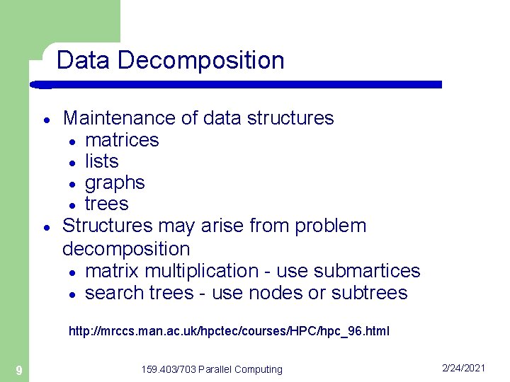 Data Decomposition · · Maintenance of data structures · matrices · lists · graphs