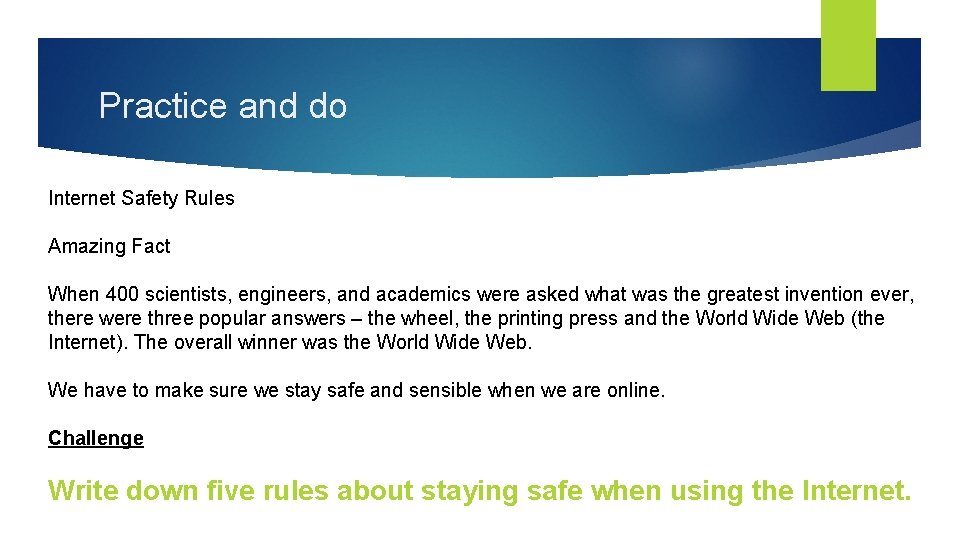 Practice and do Internet Safety Rules Amazing Fact When 400 scientists, engineers, and academics