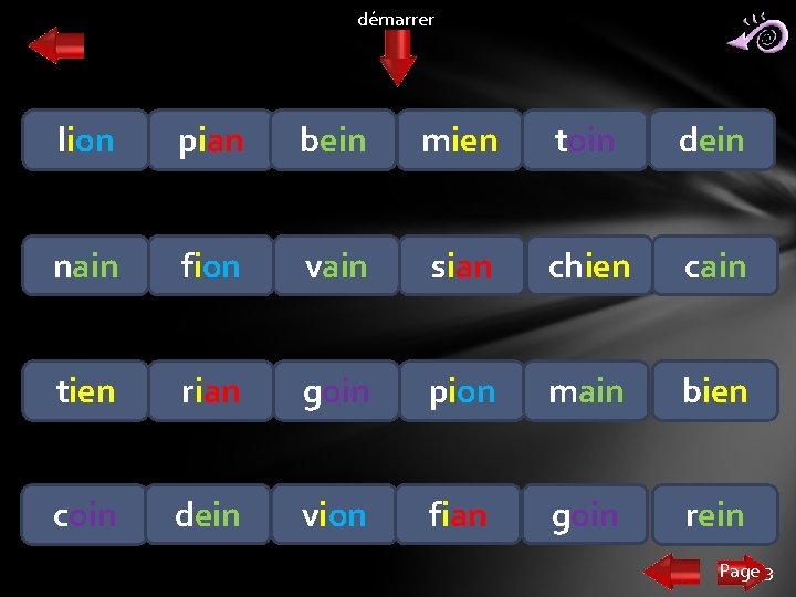 démarrer lion pian bein mien toin dein nain fion vain sian chien cain tien