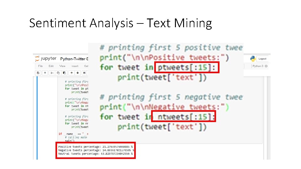 Sentiment Analysis – Text Mining • Twitter 