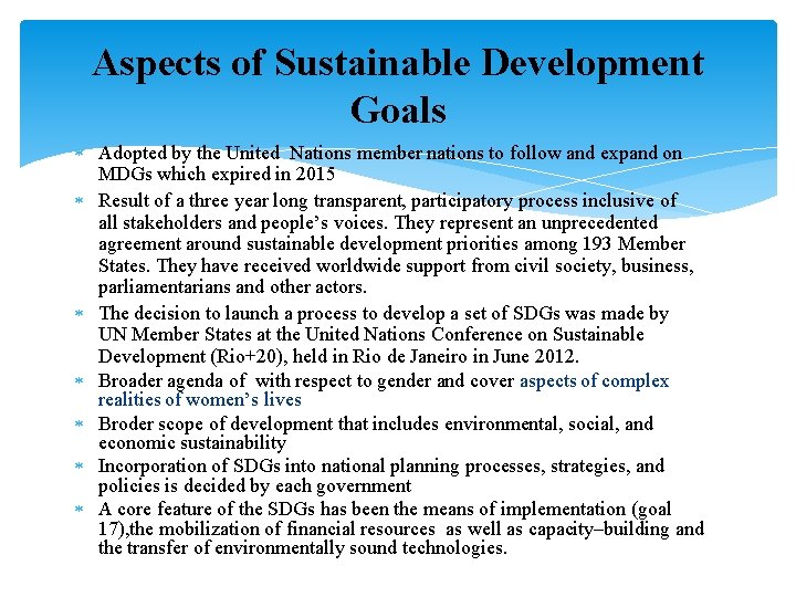 Aspects of Sustainable Development Goals Adopted by the United Nations member nations to follow