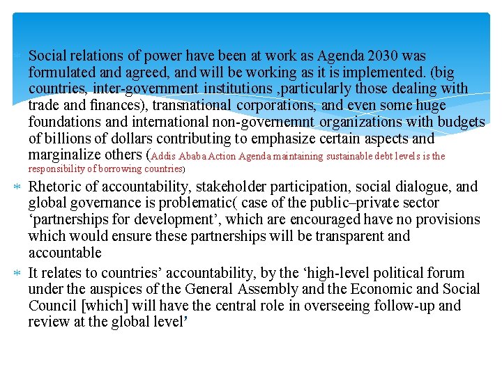  Social relations of power have been at work as Agenda 2030 was formulated