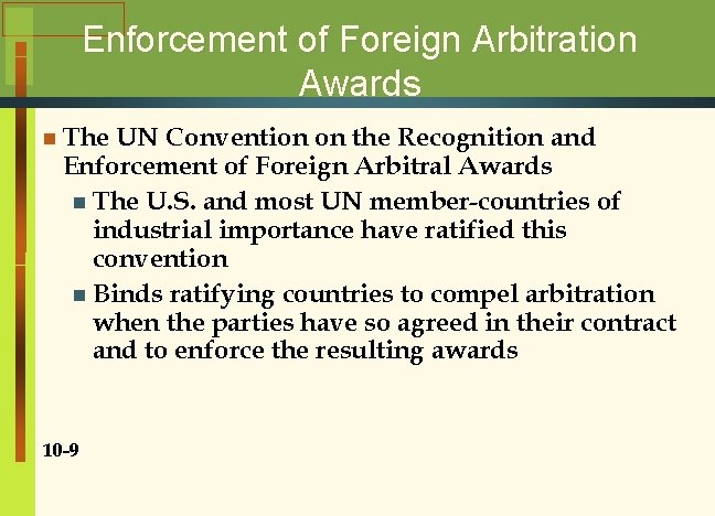 Enforcement of Foreign Arbitration Awards n The UN Convention on the Recognition and Enforcement