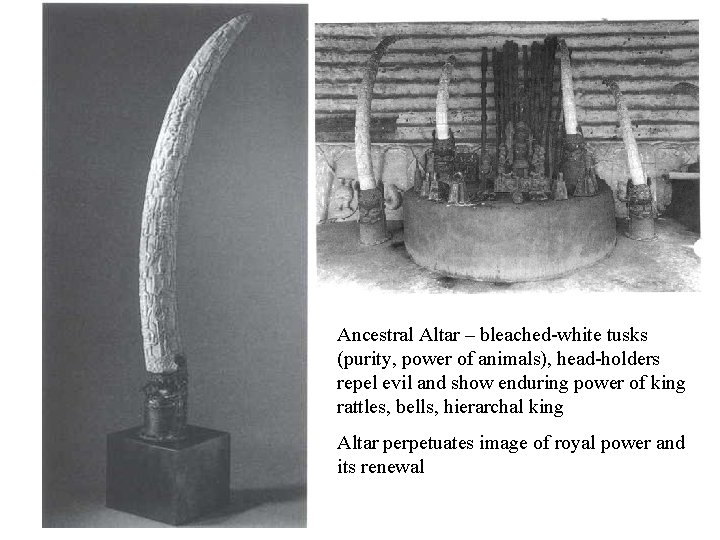 Ancestral Altar – bleached-white tusks (purity, power of animals), head-holders repel evil and show