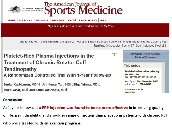 Conclusion: At 1 -year follow-up, a PRP injection was found to be no more