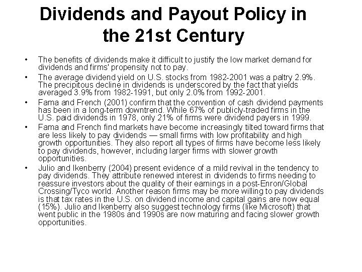 Dividends and Payout Policy in the 21 st Century • • • The benefits