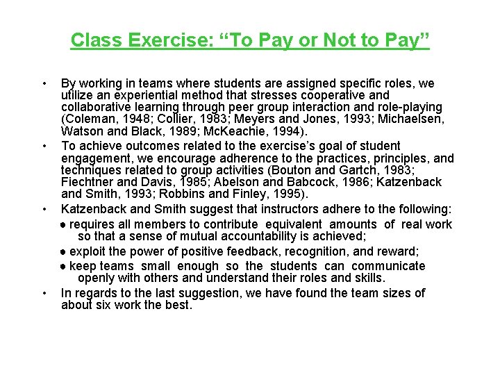 Class Exercise: “To Pay or Not to Pay” • By working in teams where