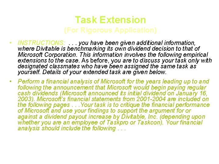 Task Extension (For Rigorous Application) • INSTRUCTIONS: . . . you have been given