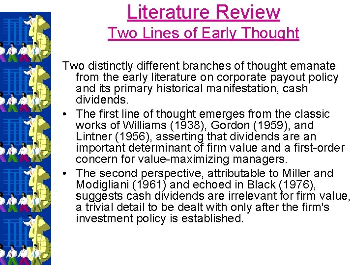 Literature Review Two Lines of Early Thought Two distinctly different branches of thought emanate