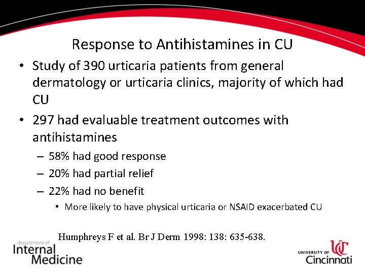 Response to Antihistamines in CU • Study of 390 urticaria patients from general dermatology