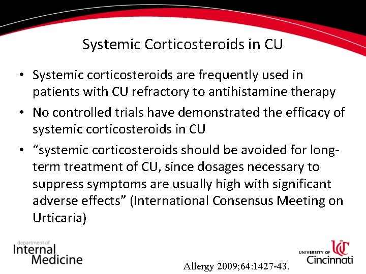 Systemic Corticosteroids in CU • Systemic corticosteroids are frequently used in patients with CU
