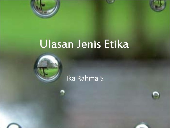 Ulasan Jenis Etika Ika Rahma S 