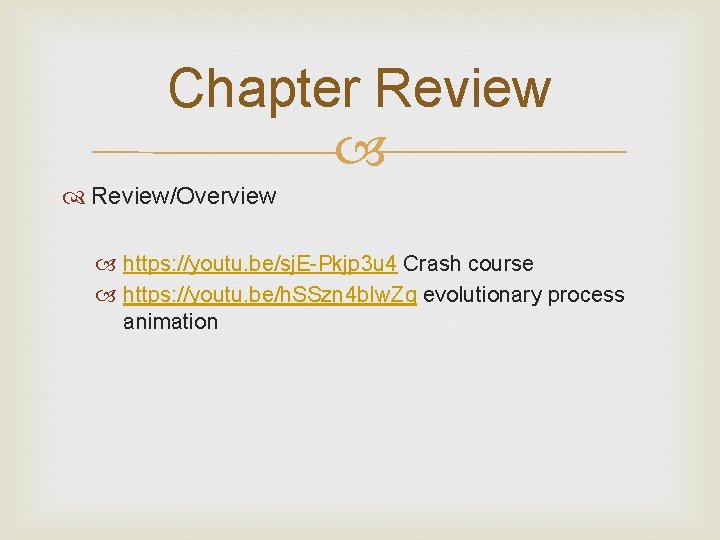 Chapter Review/Overview https: //youtu. be/sj. E-Pkjp 3 u 4 Crash course https: //youtu. be/h.