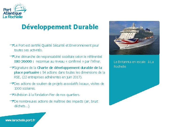 Développement Durable Le Port est certifié Qualité Sécurité et Environnement pour toutes ses activités.