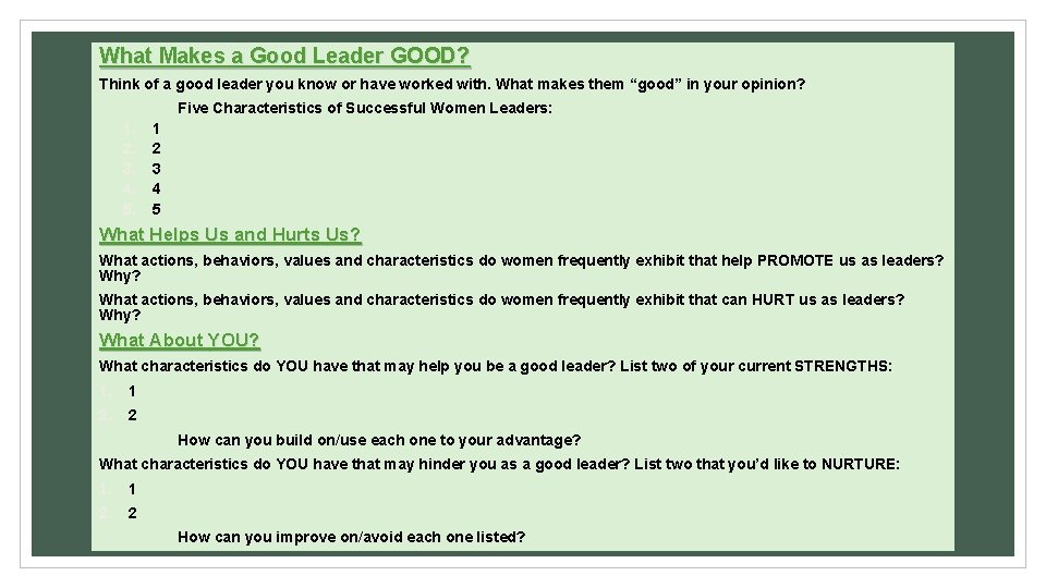What Makes a Good Leader GOOD? Think of a good leader you know or What Makes a Good Leader GOOD? Think of a good leader you know or