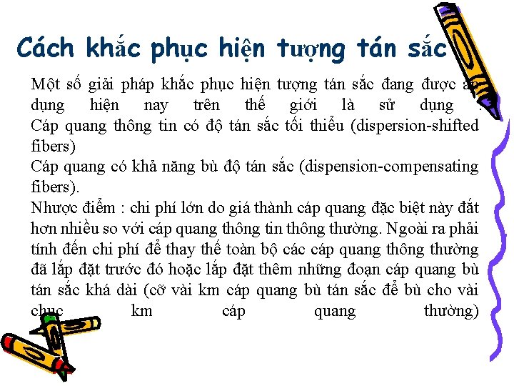 Cách khắc phục hiện tượng tán sắc Một số giải pháp khắc phục hiện