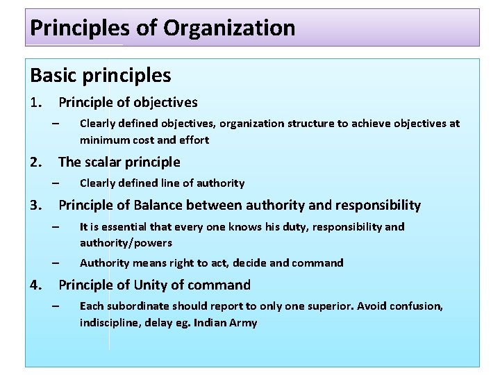 Principles of Organization Basic principles 1. Principle of objectives – 2. The scalar principle