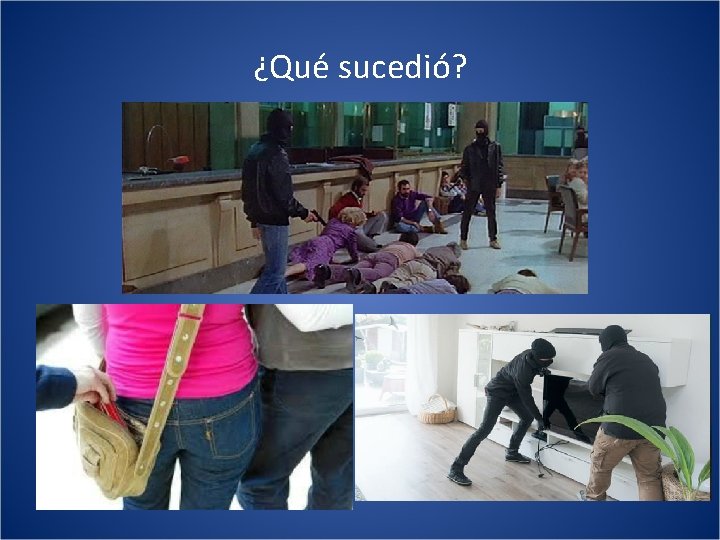 ¿Qué sucedió? 