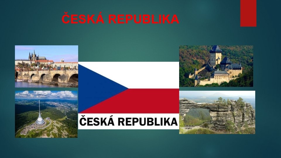 ČESKÁ REPUBLIKA 