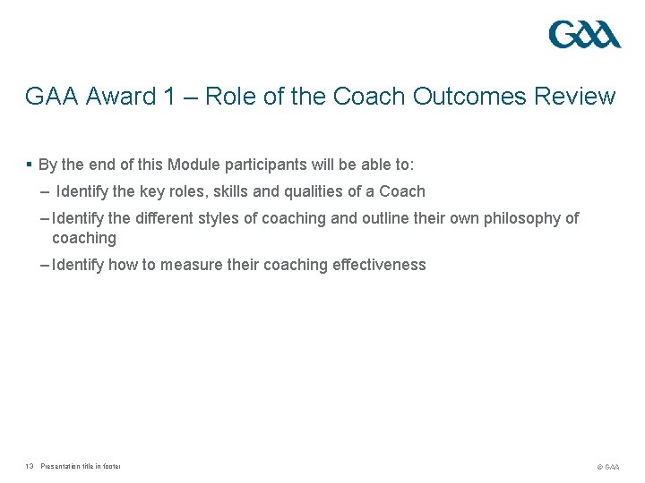 GAA Award 1 – Role of the Coach Outcomes Review § By the end