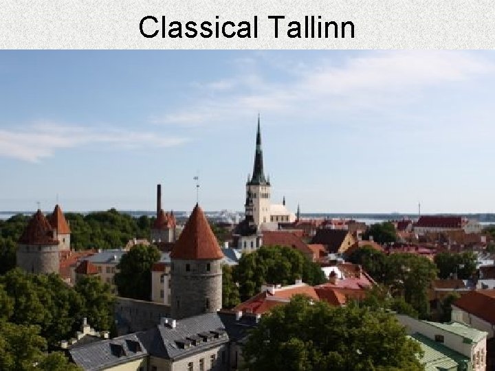 Classical Tallinn 