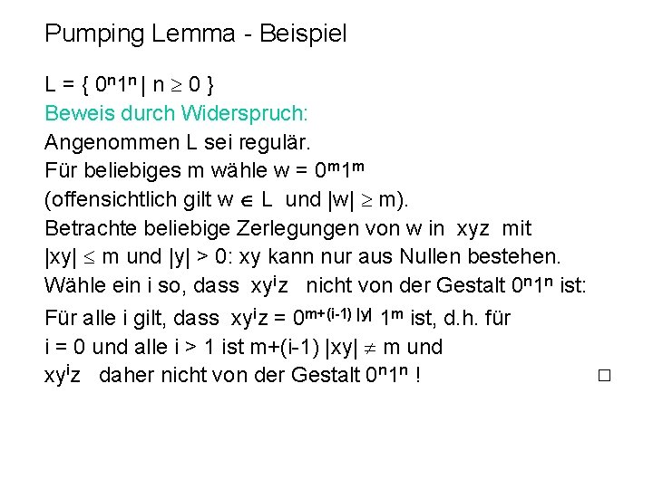 Pumping Lemma - Beispiel L = { 0 n 1 n | n 0