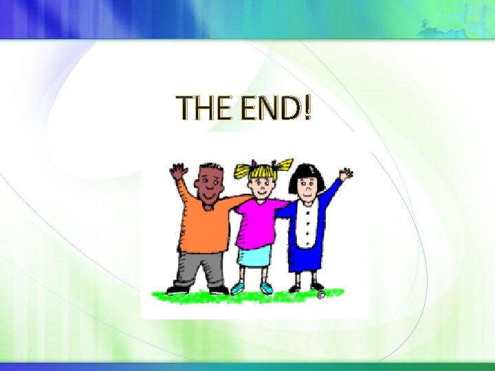 THE END! 