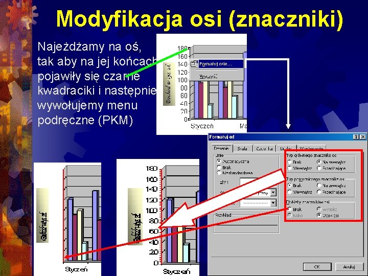 Modyfikacja osi (znaczniki) Najeżdżamy na oś, tak aby na jej końcach pojawiły się czarne