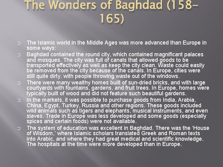 The Wonders of Baghdad (158165) � � � The Islamic world in the Middle