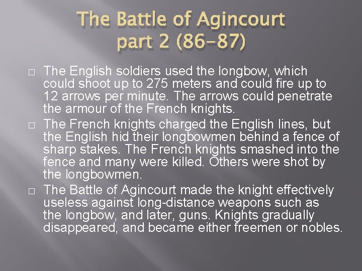 The Battle of Agincourt part 2 (86 -87) � � � The English soldiers The Battle of Agincourt part 2 (86 -87) � � � The English soldiers