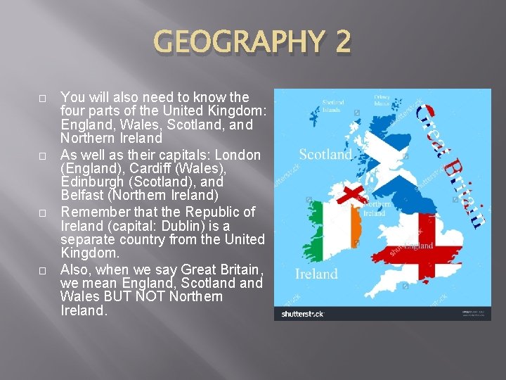 GEOGRAPHY 2 � � You will also need to know the four parts of