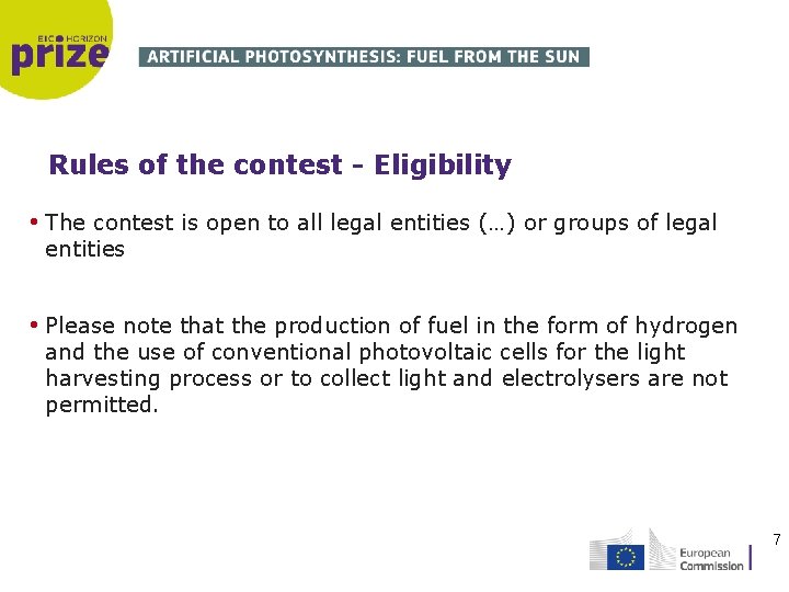 Rules of the contest - Eligibility • The contest is open to all legal