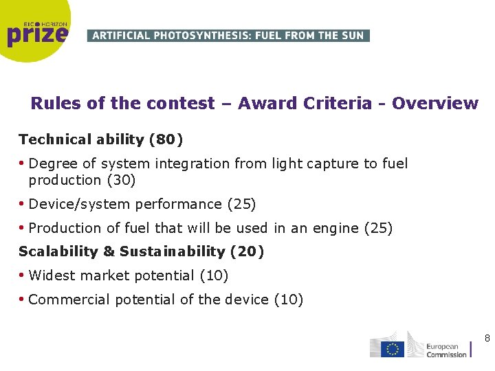 Rules of the contest – Award Criteria - Overview Technical ability (80) • Degree